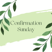Confirmation Sunday