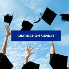 Graduation Sunday